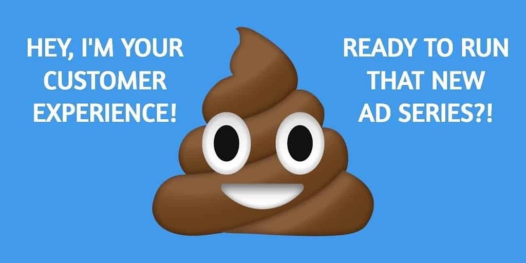 Before you launch social advertising campaigns, fix your crappy customer experience